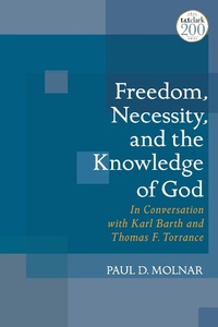 Enlarge image Cover: Freedom, Necessity, and the Knowledge of God - T.& T.Clark Ltd