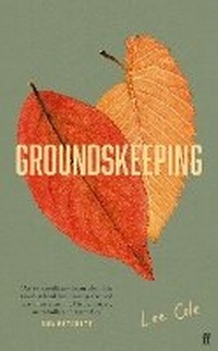 Enlarge image Cover: Groundskeeping - Faber & Faber