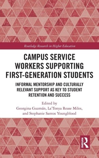 Enlarge image Cover: Campus Service Workers Supporting First-Generation Students - Routledge