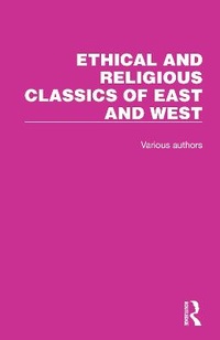 Abbildung von: Ethical and Religious Classics of East and West - Routledge
