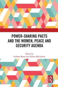 Abbildung von: Power-Sharing Pacts and the Women, Peace and Security Agenda - Routledge