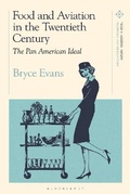 Cover: Food and Aviation in the Twentieth Century - Bloomsbury Academic