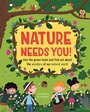 Cover: Nature Needs You! - Franklin Watts