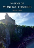 Cover: 50 Gems of Monmouthshire - Amberley Publishing