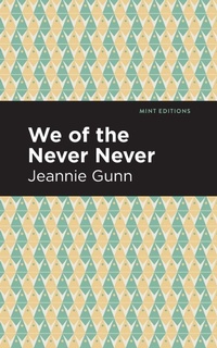 Abbildung von: We of the Never Never - Mint Editions