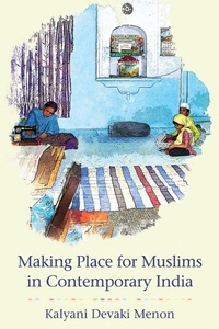 Abbildung von: Making Place for Muslims in Contemporary India - Cornell University Press