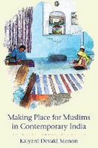 Enlarge image Cover: Making Place for Muslims in Contemporary India - Cornell University Press