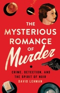 Cover: The Mysterious Romance of Murder - Cornell University Press