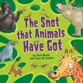 Cover: The Snot That Animals Have Got - Wayland