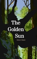 Cover: The Golden Sun - New Degree Press