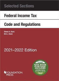 Enlarge image Cover: Selected Sections Federal Income Tax Code and Regulations, 2021-2022 - Foundation Press