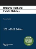 Cover: Uniform Trust and Estate Statutes, 2021-2022 Edition - Foundation Press