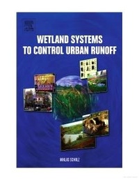 Enlarge image Cover: Wetland Systems to Control Urban Runoff - Elsevier