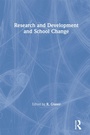 Cover: Research and Development and School Change - Routledge