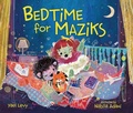 Cover: Bedtime for Maziks - Kar-Ben Publishing