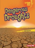 Cover: Dangerous Droughts - Lerner Publishing Group