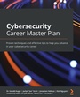 Cover: Cybersecurity Career Master Plan - Packt Publishing