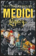 Cover: Medici - Legacy - Head of Zeus -- an Aries Book