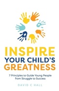 Cover: Inspire Your Child's Greatness - Rethink Press