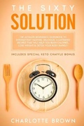 Cover: The Sixty Solution - Grow Rich LTD