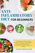 Cover: Аnti-Inflаmmаtory Diet for Beginners - Antony Jason WIllfour
