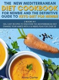 Cover: The New Mediterranean Diet Cookbook for Newbie And The Definitive Guide to Keto Diet for Newbie - Future Lead LTD