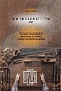 Cover: Holzbearbeitung 2021 - Woody Brown