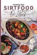 Cover: Sirtfood Diet Cooking Idea - Jane Harris