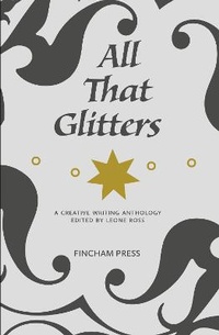 Enlarge image Cover: All That Glitters - Fincham Press Roehampton