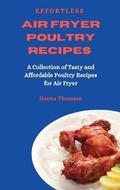 Cover: Effortless Air Fryer Poultry Recipes - Next Level Publishing LTD