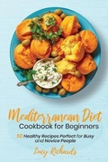 Cover: Mediterranean Diet Cookbook for Beginners - Fiery Publishing