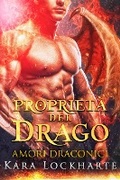 Cover: Propriet&aacute; del drago (Amori Draconici) - Amori Draconici