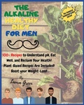 Cover: The Alkaline Healthy Diet for Men - Laura Green