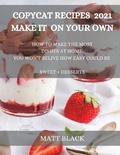 Cover: Copycat Recipes 2021 Make It at Home - Denver Exclusive Press
