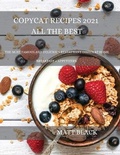 Cover: Copycat Recipes 2021 All the Best - Denver Exclusive Press