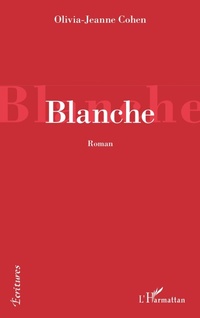 Enlarge image Cover: Blanche - Écritures