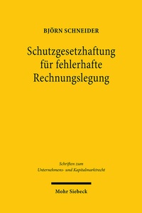 Abbildung von: Schutzgesetzhaftung fuer fehlerhafte Rechnungslegung - Mohr Siebeck