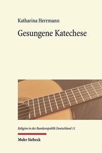 Abbildung von: Gesungene Katechese - Mohr Siebeck