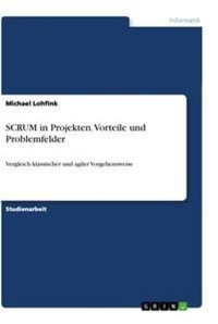 Abbildung von: SCRUM in Projekten. Vorteile und Problemfelder - GRIN Verlag