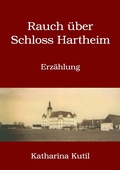 Cover: Rauch &uuml;ber Schloss Hartheim - Books on Demand