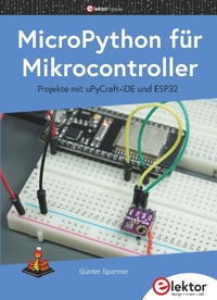 Enlarge image Cover: MicroPython fu¨r Mikrocontroller - Elektor International Media
