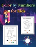 Cover: Color by Numbers for Kids - KATHERINE RUSSELL