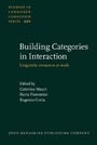 Cover: Building Categories in Interaction - John Benjamins Publishing Co