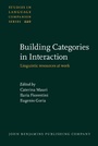 Cover: Building Categories in Interaction - John Benjamins Publishing Company
