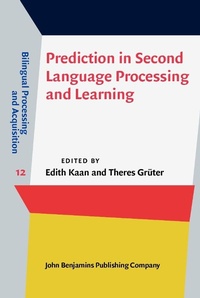 Enlarge image Cover: Prediction in Second Language Processing and Learning - John Benjamins Publishing Company