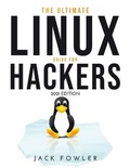 Cover: The Ultimate Linux Guide for Hackers - Jack Fowler