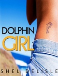 Cover: Dolphin Girl - Shel Delisle