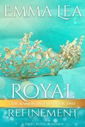 Cover: Royal Refinement (The Kabiero Royals, #2) - Emma Lea