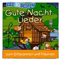 Cover: Die 30 besten Gute-Nacht-Lieder zum entspannen und Tr&auml;umen - Universal Music