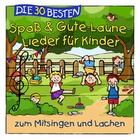 Abbildung von: Die 30 besten Spaß- und Gute-Laune-Lieder für Kinder zum Mitsingen und Lachen - Universal Music